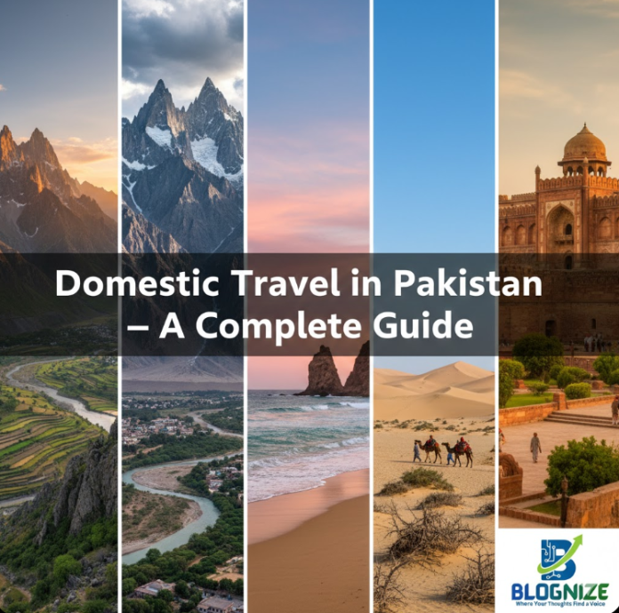 Unforgettable Domestic Travel & Destinations in Pakistan - Ultimate Guide for 2026